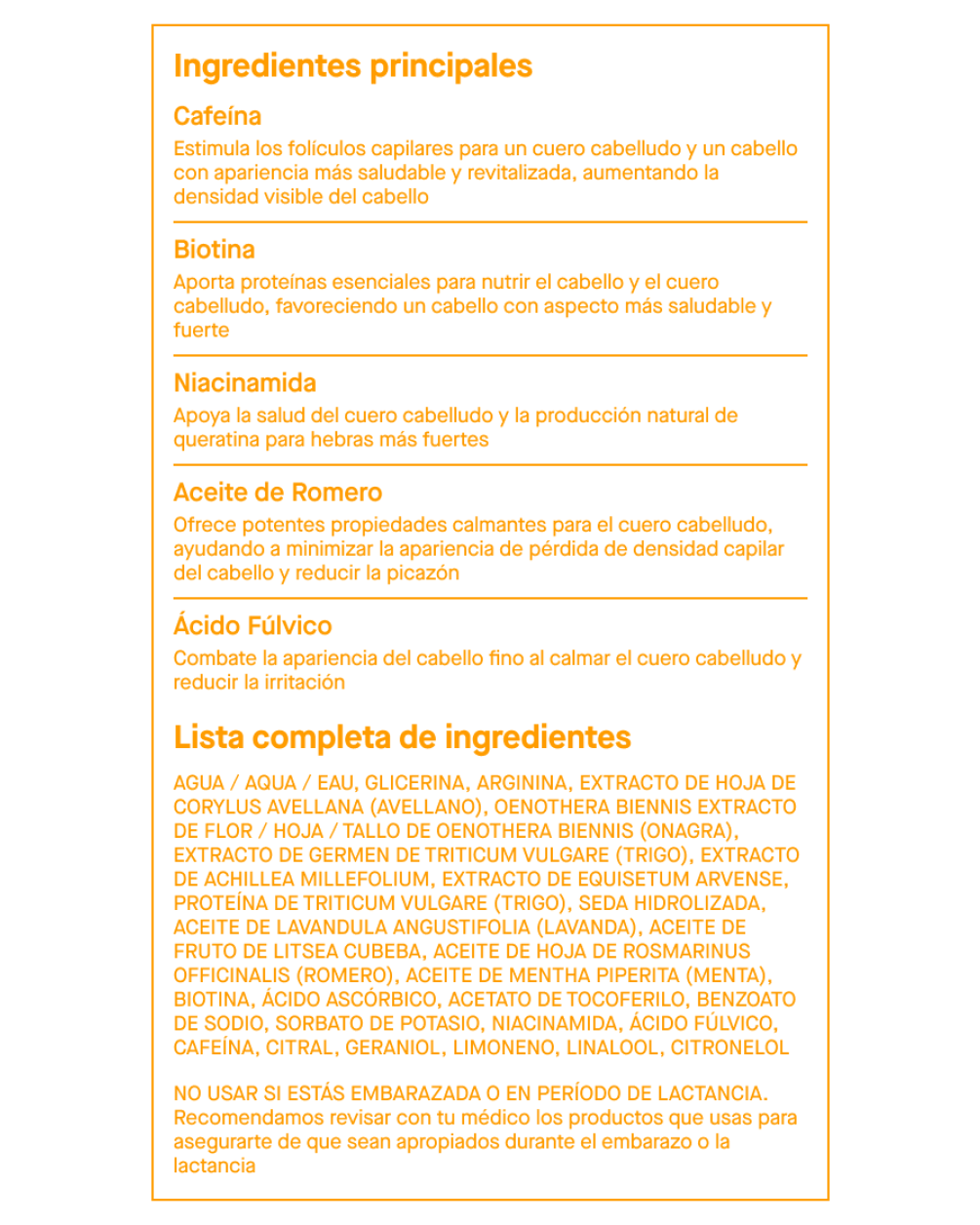 Lista de ingredientes del producto en español, destacando beneficios de cafeína, biotina, niacinamida, aceite de romero y ácido fúlvico, con lista completa y advertencia para mujeres embarazadas o en periodo de lactancia.